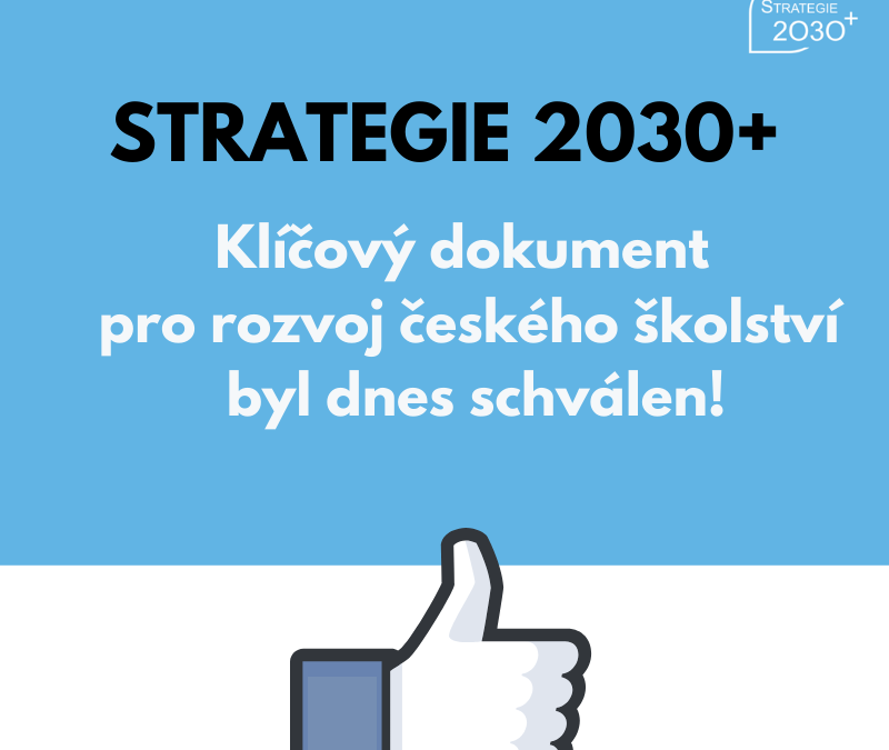 STRATEGIE VZDĚLÁVACÍ POLITIKY ČR DO ROKU 2030+,  MŠMT ČR